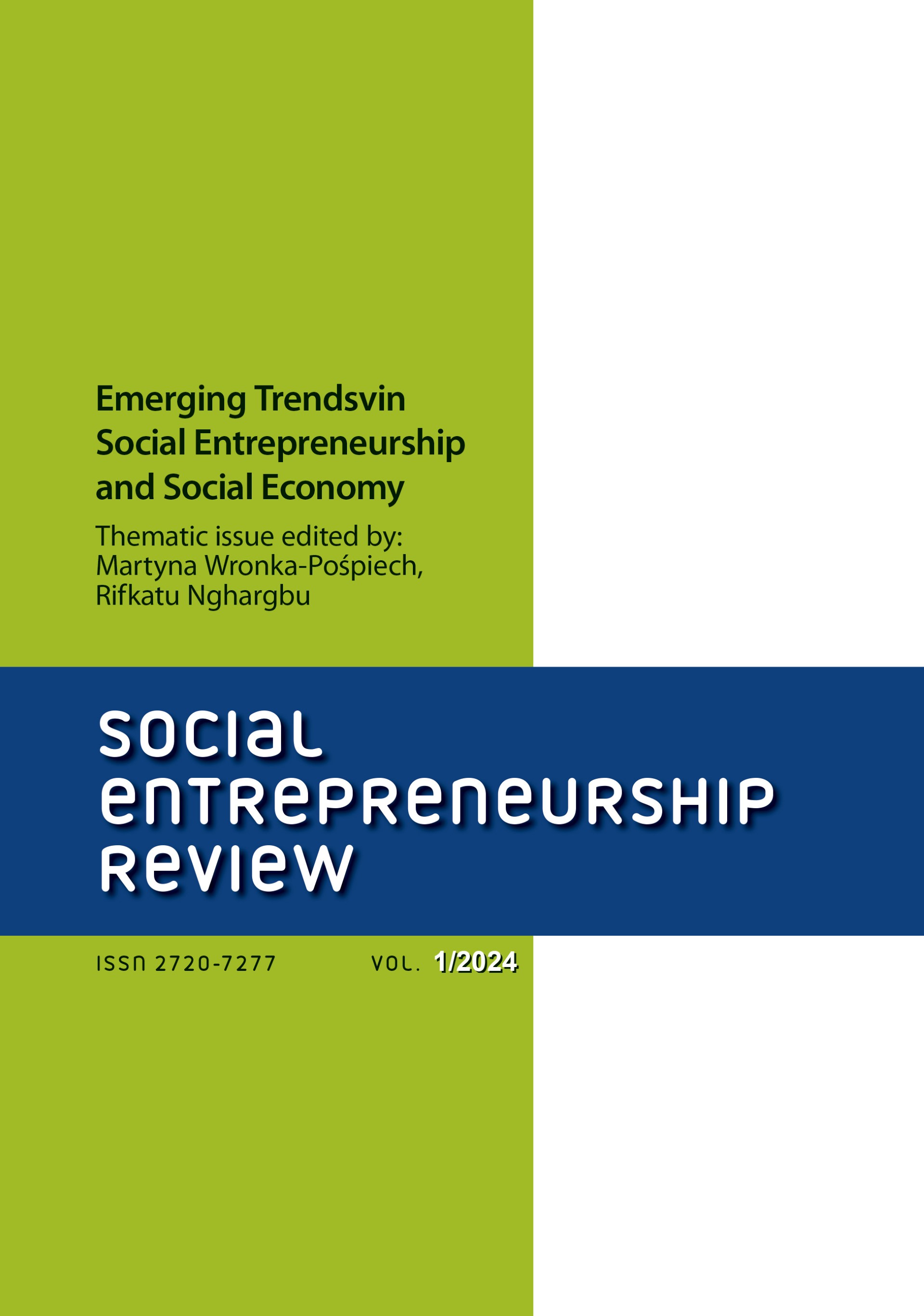 Magazine cover. Two wide vertical stripes - one light green and one white. On the horizontal dark blue stripe white lettering with the name of the magazine: Social Entrepreneurship Review. Above issue information: Emerging Trendsvin Social Entrepreneurship and Social Economy Thematic issue edited by: Martyna Wronka-Pośpiech, Rifkatu Nghargbu. Underneath, a small black inscription: ISSN 2720-7277, Vol. 1/2024.