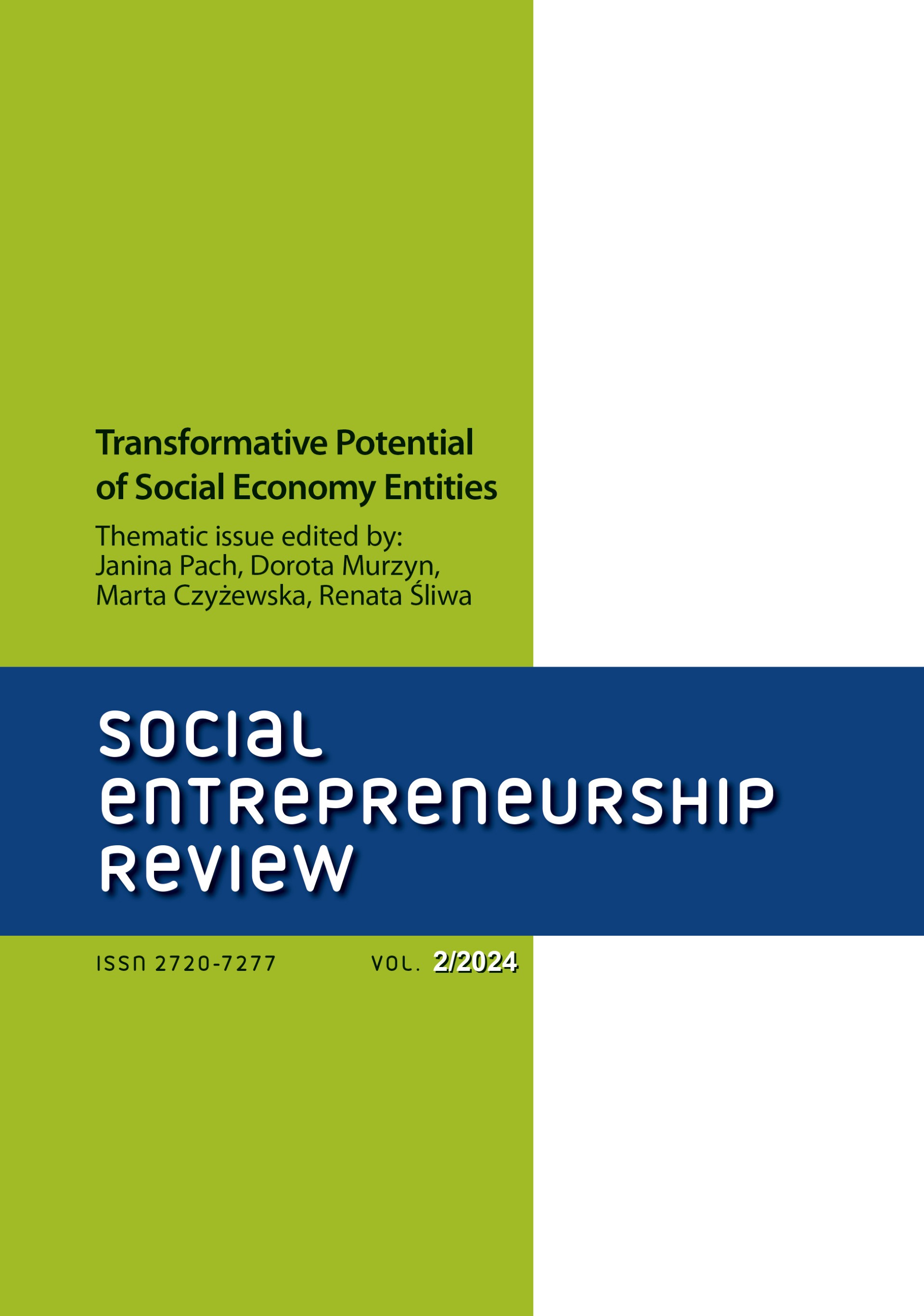 Magazine cover. Two wide vertical stripes - one light green and one white. On the horizontal dark blue stripe white lettering with the name of the magazine: Social Entrepreneurship Review. Above isue information: Transformative Potential of Social Economy Entities Thematic issue edited by: Janina Pach, Marta Czyżewska, Dorota Murzyn, Renata Śliwa. Underneath, a small black inscription: ISSN 2720-7277.